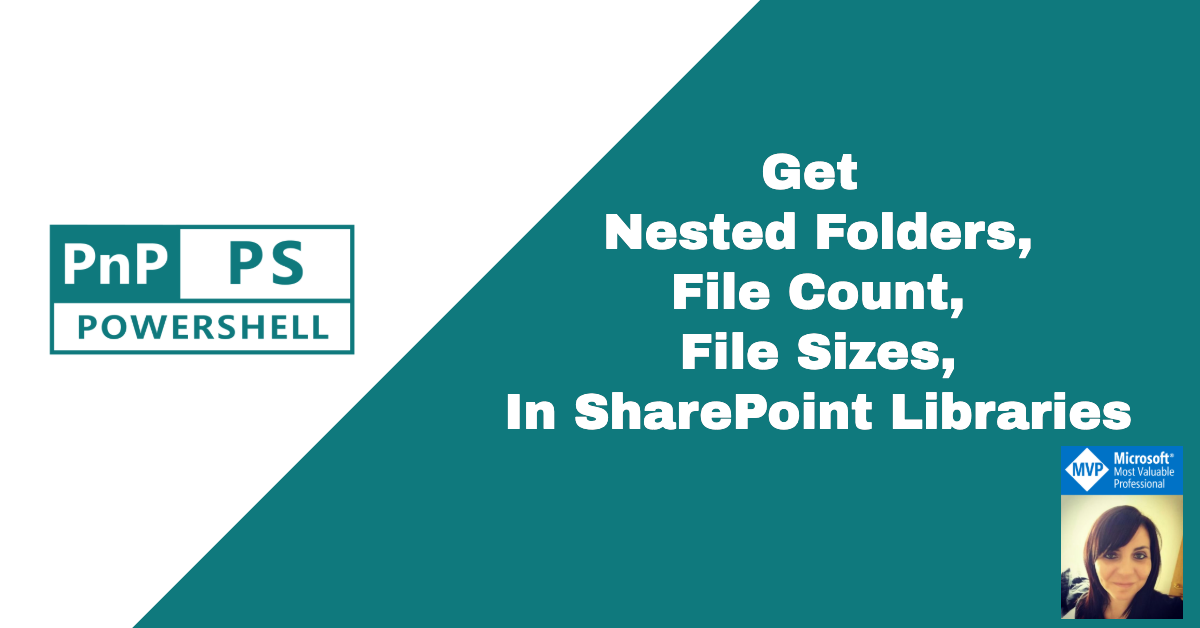 get-nested-folders-files-count-folder-size-and-more-in-sharepoint